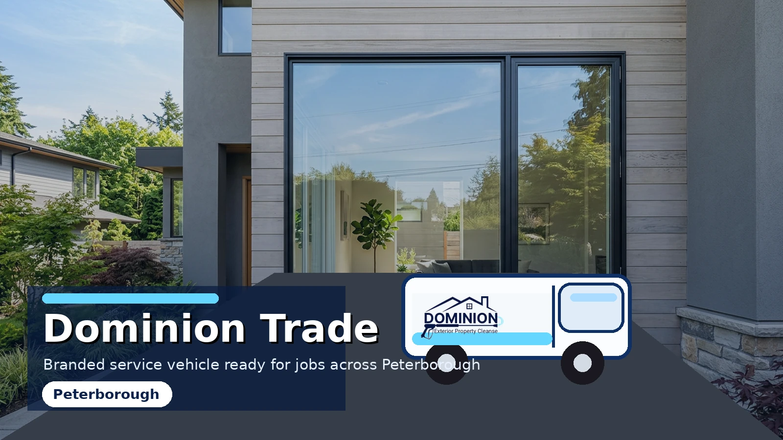 Dominion Trade branded van near a modern Peterborough home